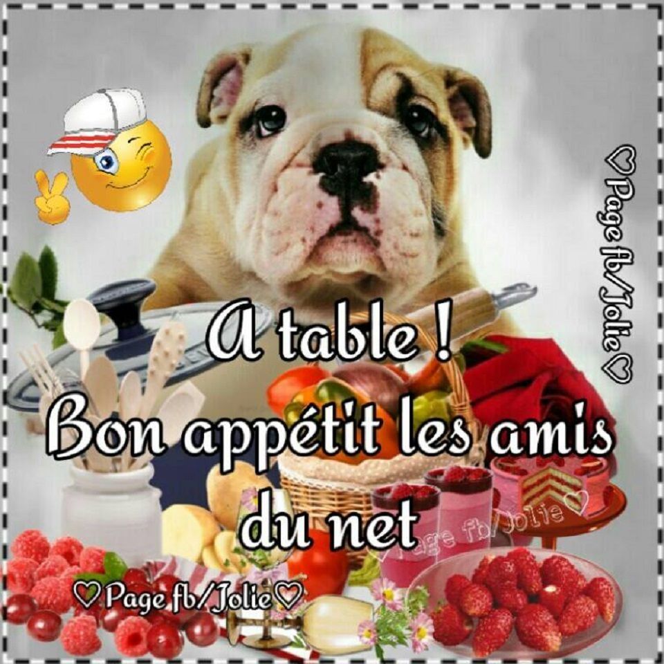 "A table! Bon appétit les amis du net"